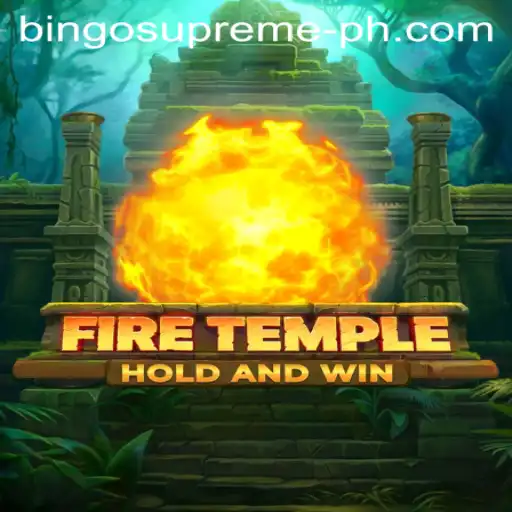 FireTemple: Embark on a Thrilling Adventure With BINGO SUPREME