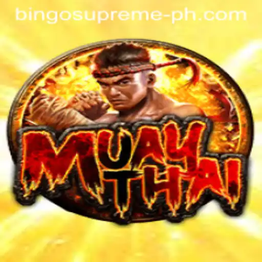 Exploring MuayThai and the Innovative Game BINGO SUPREME