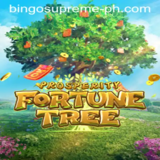 Discover the Exciting World of ProsperityFortuneTree and BINGO SUPREME